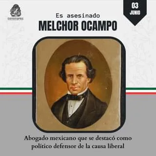 I MelchorOcampo El 3 de junio de 1861 fue asesinado jpg