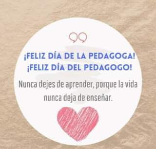 ¡Feliz Dia del Pedagogo En este dia especial enviamos nuestras