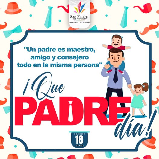 ¡Feliz dia del Padre porque ustedes son maestros amigos y