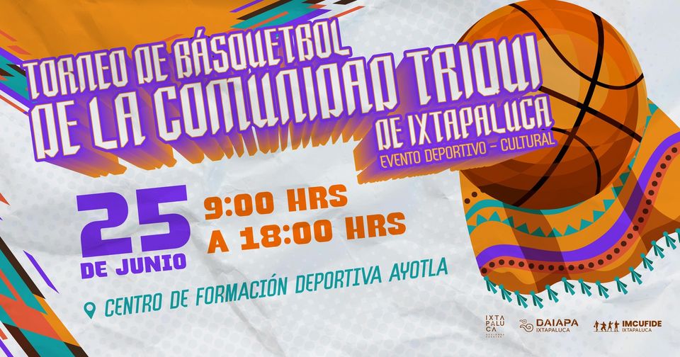 ¡Torneo de Basquetbol de la Comunidad Triqui de Ixtapaluca La