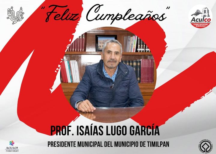 1688677484 Felicitamos con gusto al Presidente Municipal de Timilpan Prof Isaias