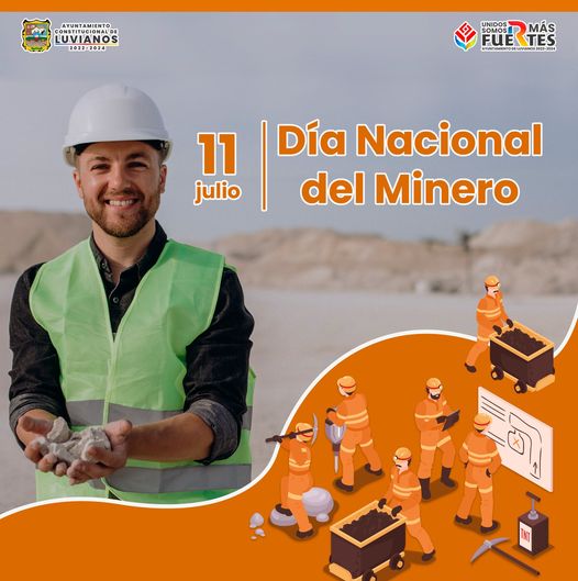 1689193578 11 de julio se conmemora el Dia Nacional del Minero