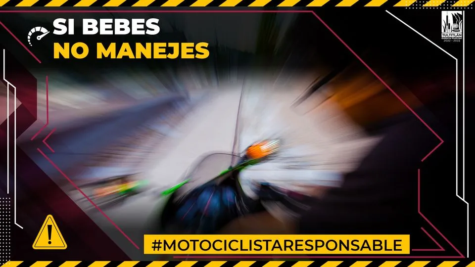 SeguimosTransformandoTultitlan Soy un MotociclistaResponsable y ¡SI TOMO NO jpg