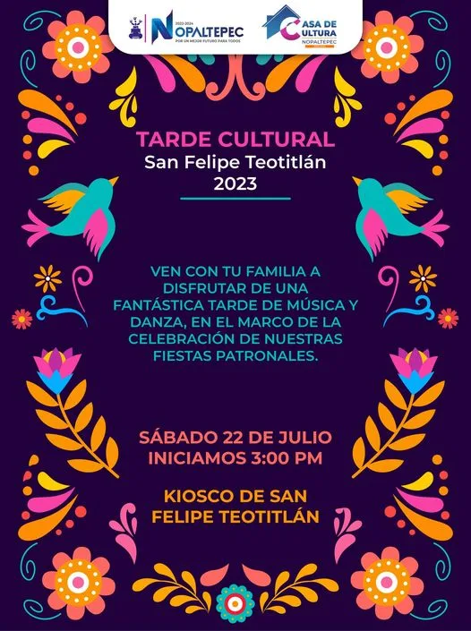 ¡Tarde Cultural en San Felipe Teotitlan 2023 Ven con tu jpg