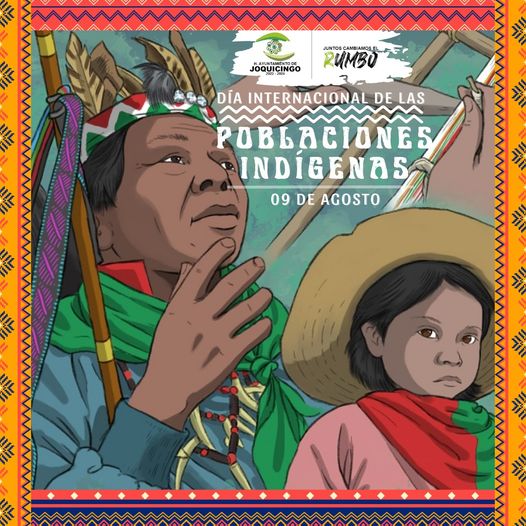 09 de agosto DiaInternacionalDeLosPueblosIndigenas El 9 de agosto se