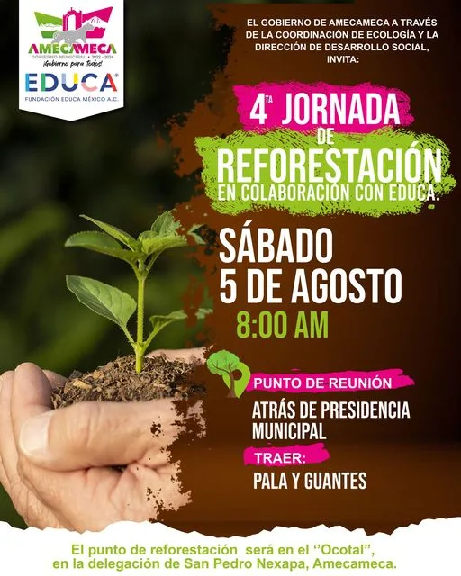 1691100423 Sumate a nuestras campanas de Reforestacion El GobiernoDeAmecameca y EDUCA jpg