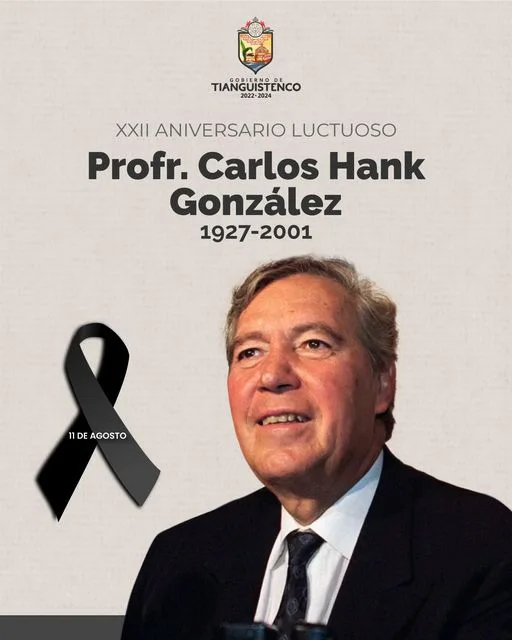 1692050983 OrgulloTianguistecano Aniversario luctuoso del profesor Carlos Hank Gonzalez jpg