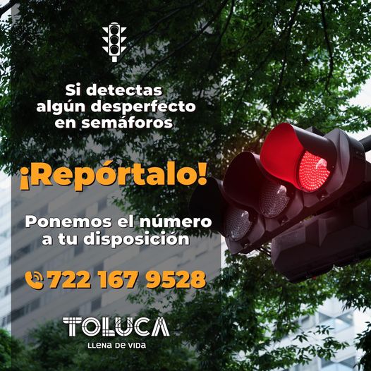 ATENCION ¡Si observas un semaforo en mal estado ayudanos