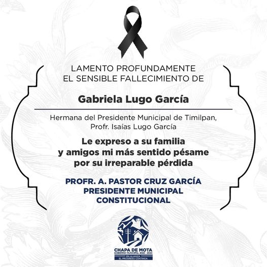 Nuestro mas sentido pesame al Profr Isaias Lugo Garcia por