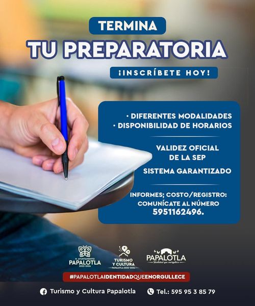 oportunidades ¡Es momento de que concluyas la Preparatoria Informate