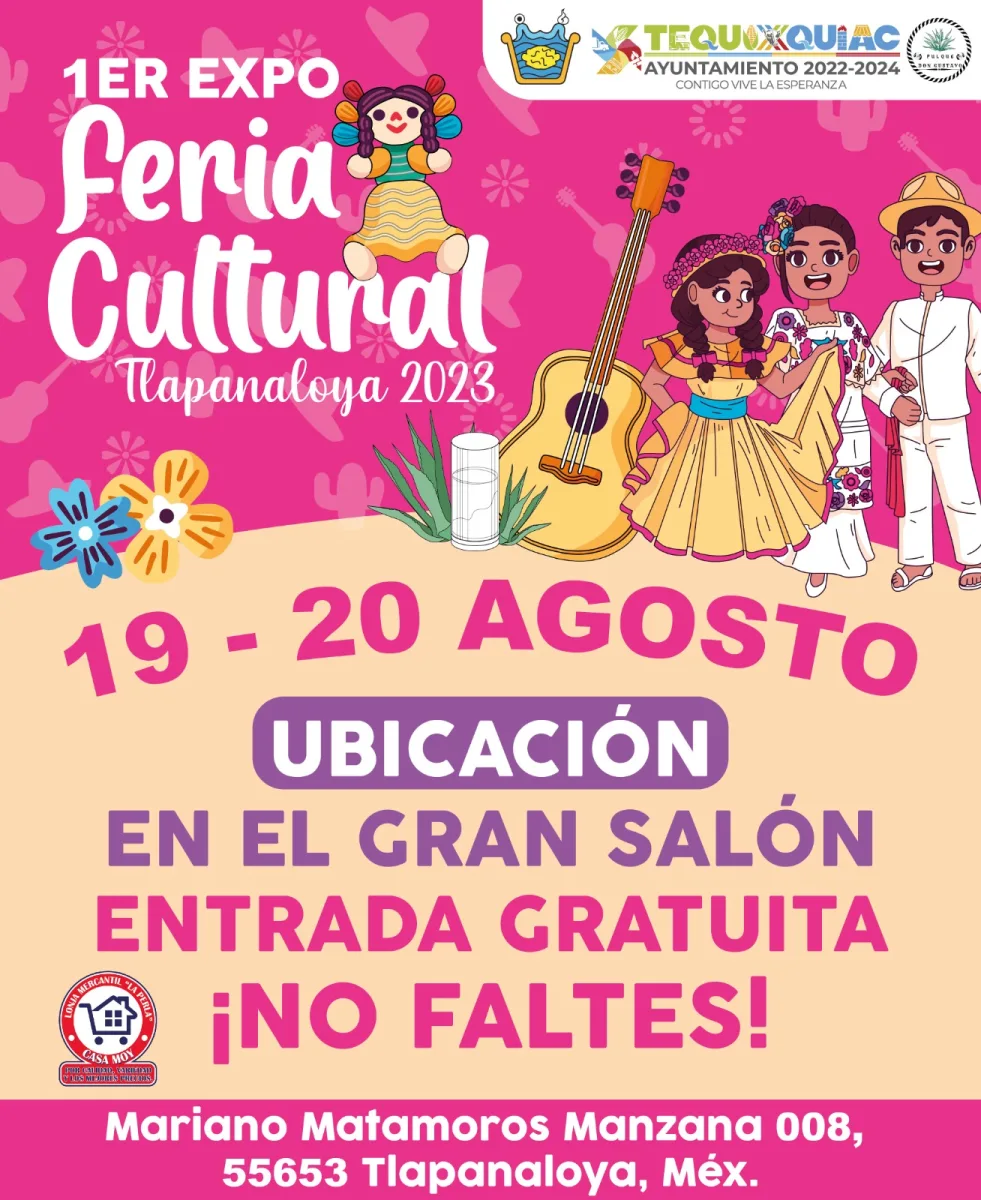 ¡ASISTE A LA PRIMER EXPO FERIA CULTURAL TLAPANALOYA 2023 El