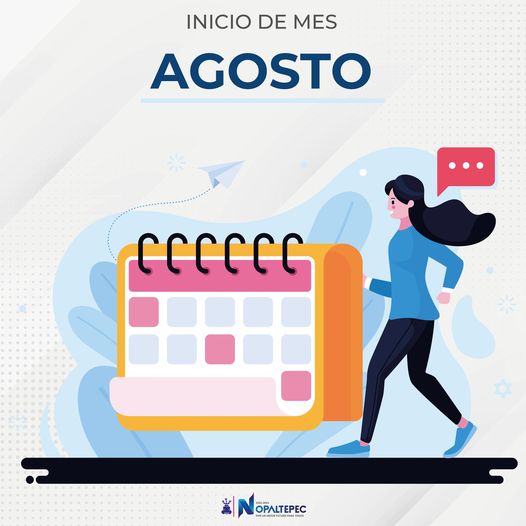 ¡Agosto llego con todo su esplendor Es momento de empezar