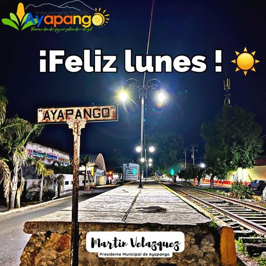 ¡Feliz lunes e inicio de semana! #GobiernoMunicipal #Ayapango