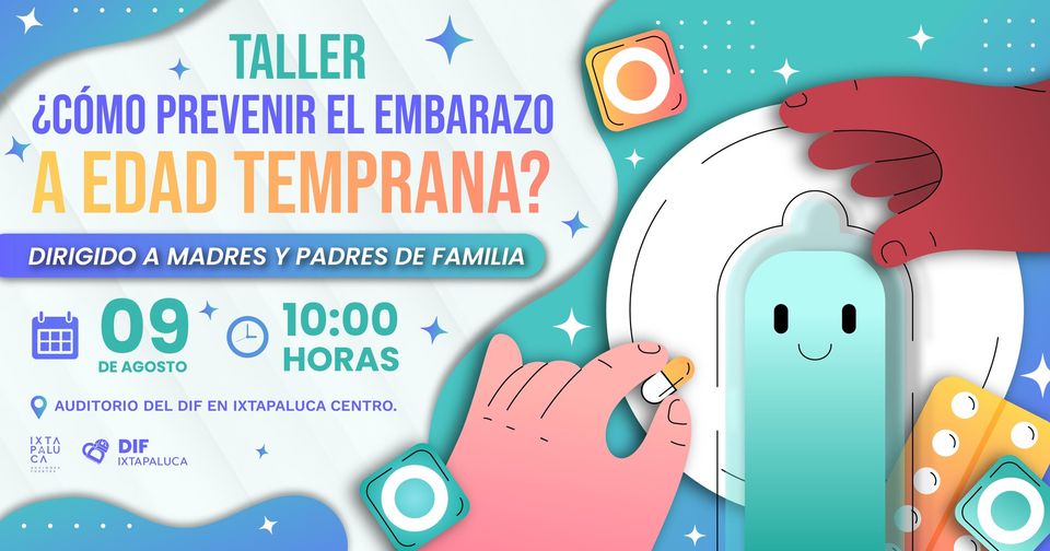 ¡Unete a nuestro Taller de Prevencion ¿Como prevenir el embarazo