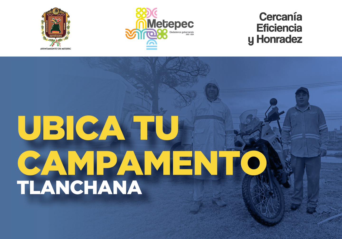 ¡Ya llueve ¿Conoces las ubicaciones de los Campamentos Tlanchana Aqui