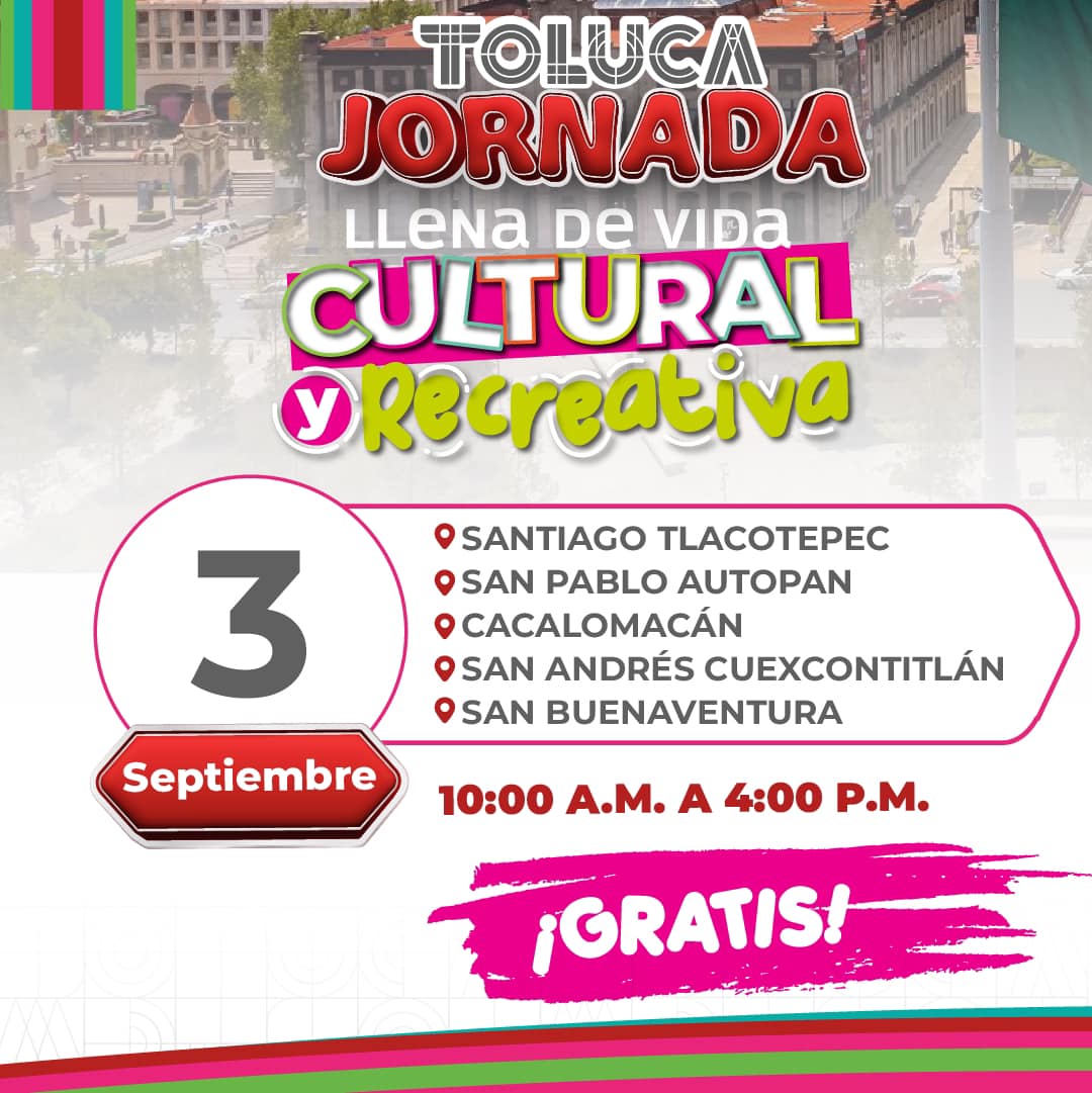 1693667199 93 ¡En Toluca te recibimos con los mejores eventos durante este