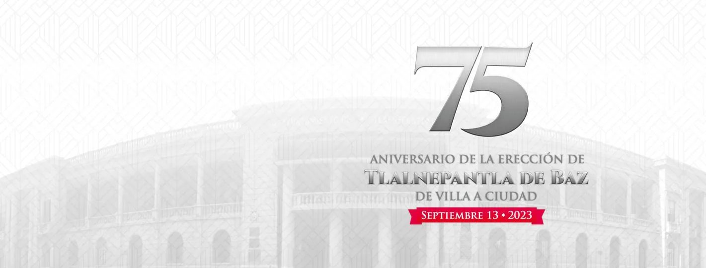 1694633738 En Tlalnepantla celebramos 75 anos de historia lucha y trabajo jpg