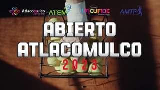 ¡ABIERTO ATLACOMULCO 2023 No te lo puedes perder del 13