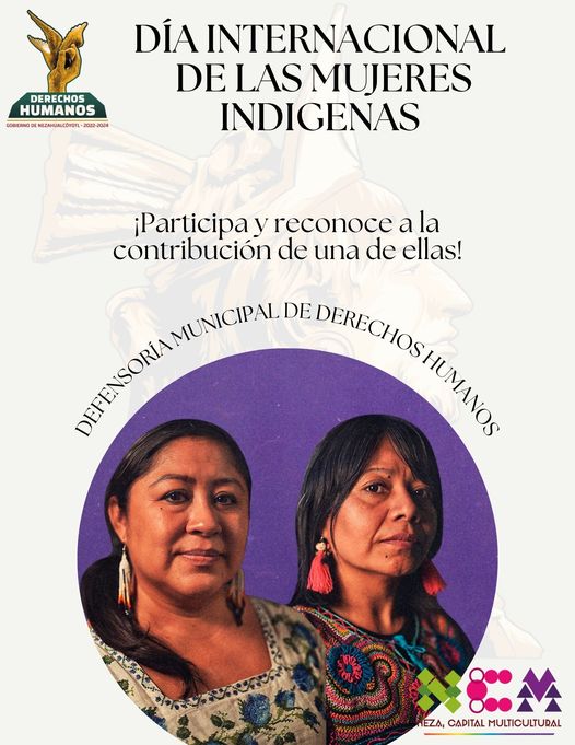 ¡Celebremos el Dia Internacional de la Mujer Indigena en Nezahualcoyotl