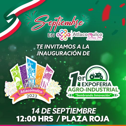 ¡Te invitamos a la Inauguracion de la FERIA ATLACOMULCO 2023