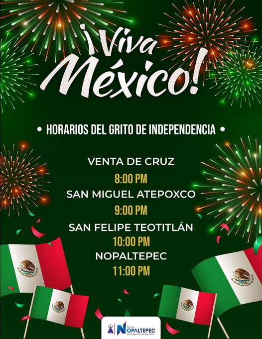 ¡Viva Mexico El H Ayuntamiento de Nopaltepec te invita a