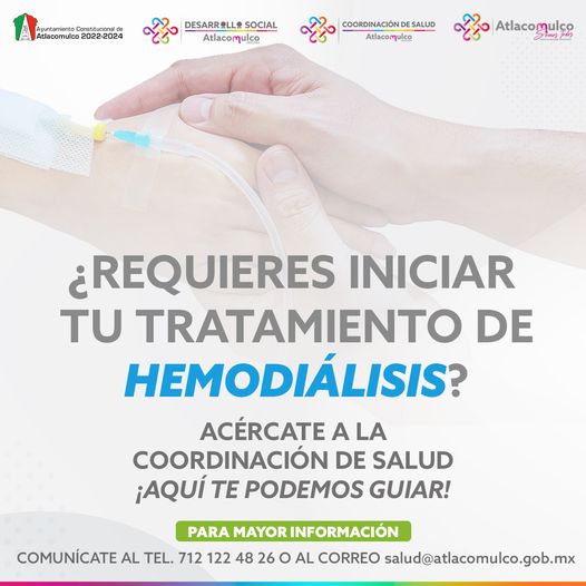 ¿Requieres iniciar tu Tratamiento de Hemodialisis Acercate a la Coordinacion