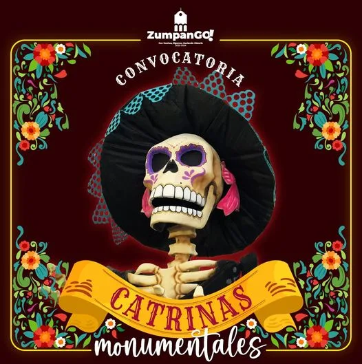 1696876961 CONVOCATORIA DE CATRINAS MONUMENTALES Invitamos a todos los zumpanguenses a jpg