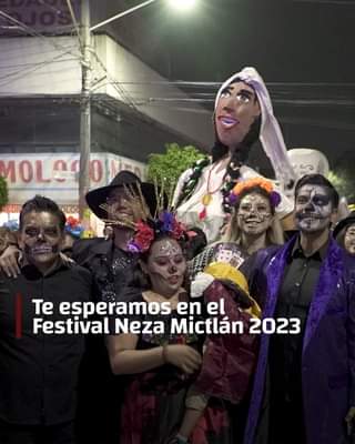 1697986451 226 ¡No te pierdas nuestro FestivalNezaMictlan2023 Disfuta en compania de