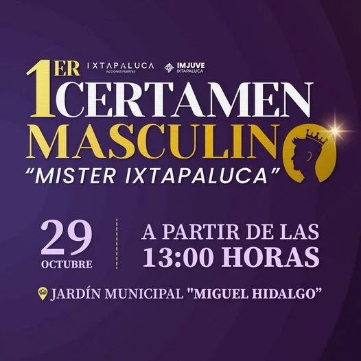 1698337509 ¡No te pierdas el emocionante 1er Certamen Masculino Mister Ixtapaluca jpg