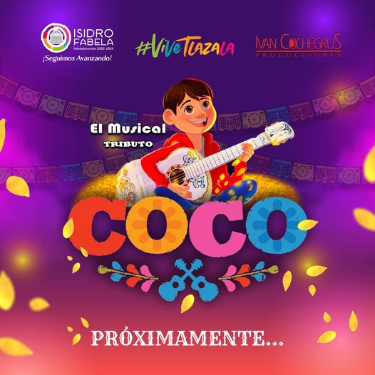 Proximamente COCO El Musicalaqui en IsidroFabela Esperalo… Producciones