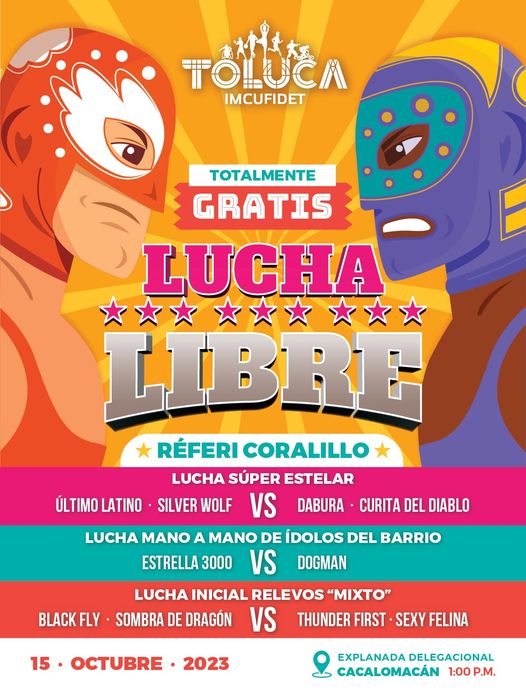 ¡Cacalomacan preparense para una funcion de LUCHA LIBRE GRATUITA Los