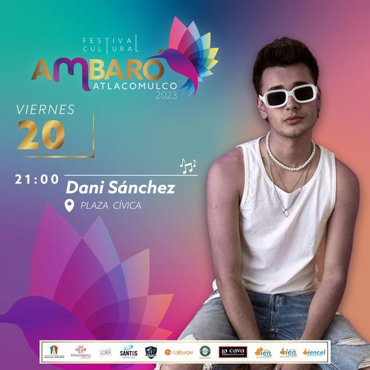 ¡DANI SANCHEZ ESTE VIERNES Disfruta de nuestro XXXI Festival Cultural