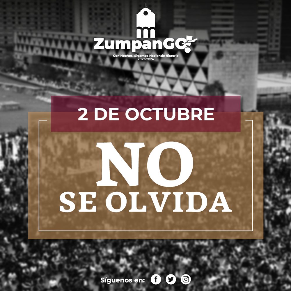 ¡El 2 de octubre no se olvida Zumpanguenses Hoy mas