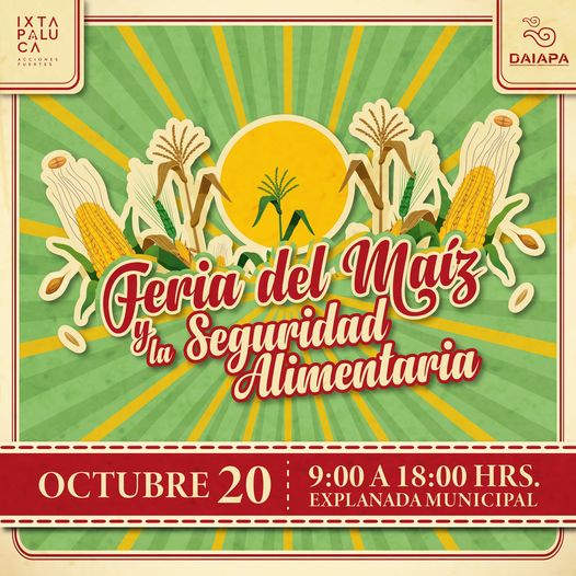 ¡No te pierdas la Feria del Maiz y la Seguridad