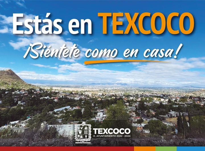 ¡En Texcoco puedes sentirte tranquilo