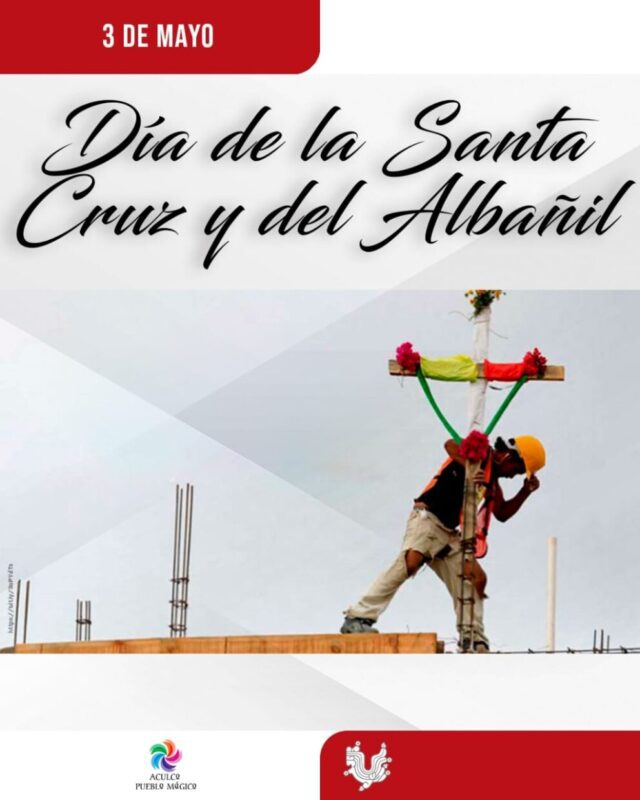 1714823079 Importancia del Dia de la Santa Cruz en Toluca scaled