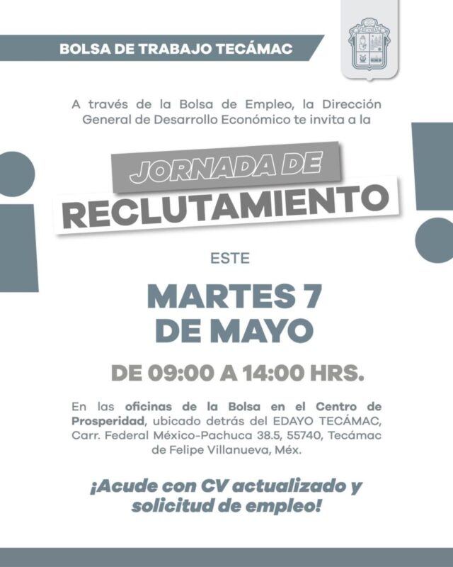 Si Estás En Búsqueda De Empleo Acude Este Martes 7 De Mayo De 900 A 1400 Hrs Estado De México 7245